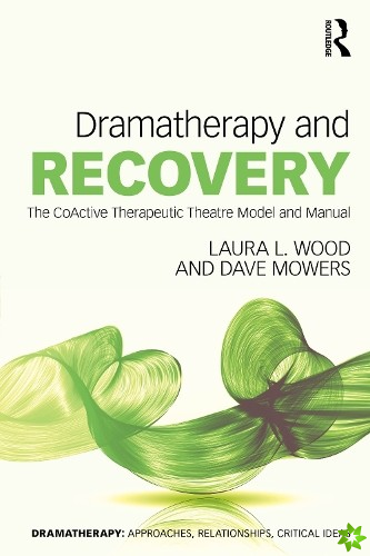 Dramatherapy and Recovery