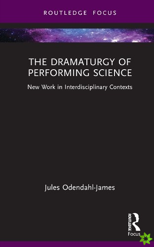 Dramaturgy of Performing Science