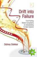 Drift into Failure