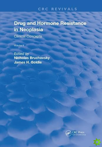 Drug and Hormone Resistance in Neoplasia