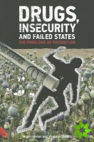 Drugs, Insecurity and Failed States