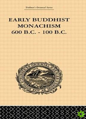 Early Buddhist Monachism