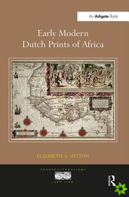 Early Modern Dutch Prints of Africa