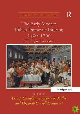 Early Modern Italian Domestic Interior, 14001700
