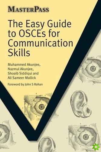 Easy Guide to OSCEs for Communication Skills