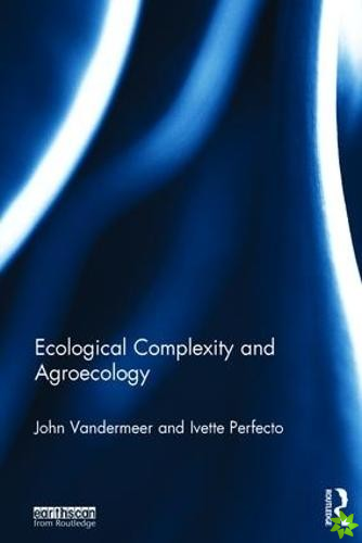 Ecological Complexity and Agroecology