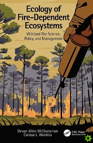 Ecology of Fire-Dependent Ecosystems