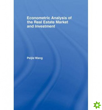 Econometric Analysis of the Real Estate Market and Investment
