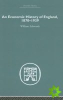 Economic History of England 1870-1939
