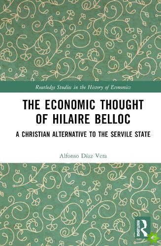 Economic Thought of Hilaire Belloc