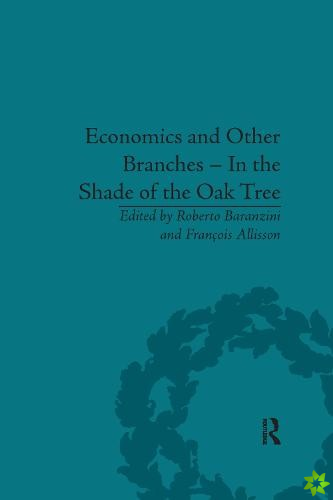 Economics and Other Branches  In the Shade of the Oak Tree