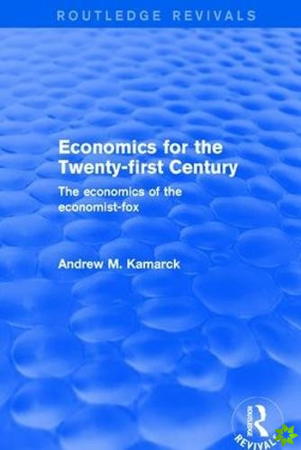 Economics for the Twenty-first Century: The Economics of the Economist-fox