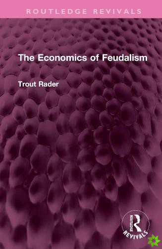 Economics of Feudalism