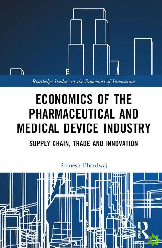 Economics of the Pharmaceutical and Medical Device Industry