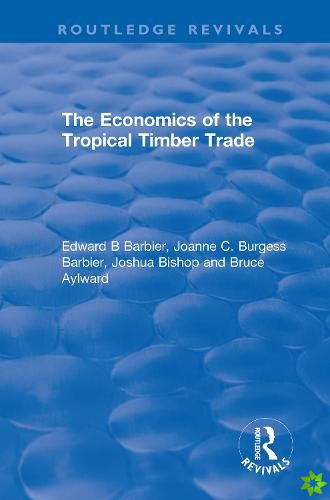 Economics of the Tropical Timber Trade