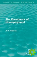 Economics of Unemployment (Routledge Revivals)