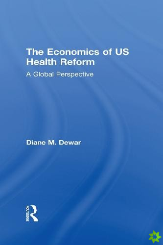 Economics of US Health Reform