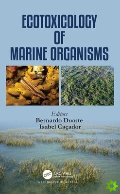 Ecotoxicology of Marine Organisms