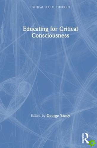 Educating for Critical Consciousness