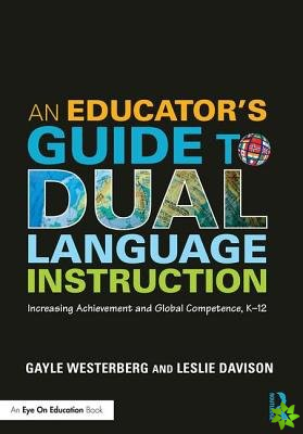 Educator's Guide to Dual Language Instruction