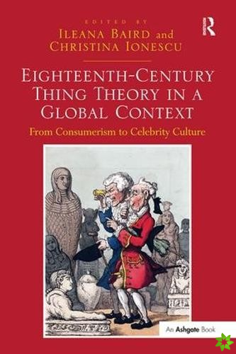 Eighteenth-Century Thing Theory in a Global Context