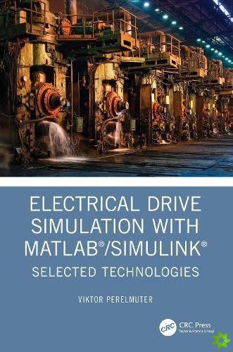 Electrical Drive Simulation with MATLAB/Simulink