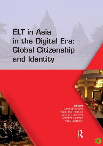 ELT in Asia in the Digital Era: Global Citizenship and Identity