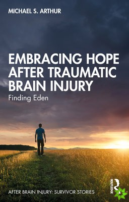 Embracing Hope After Traumatic Brain Injury