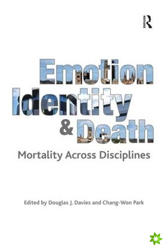 Emotion, Identity and Death