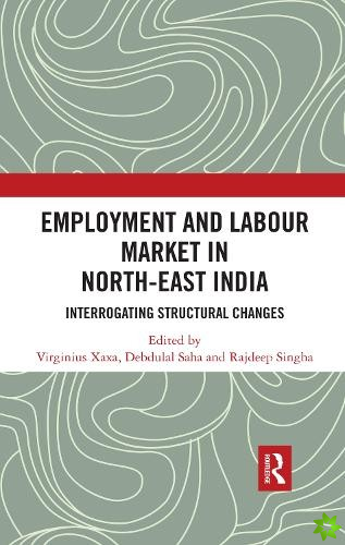 Employment and Labour Market in North-East India