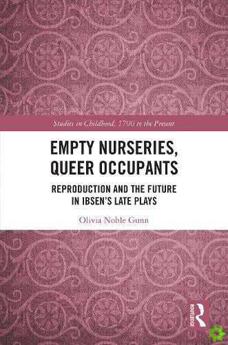 Empty Nurseries, Queer Occupants
