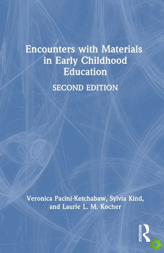Encounters with Materials in Early Childhood Education