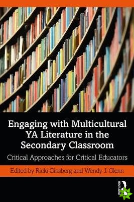 Engaging with Multicultural YA Literature in the Secondary Classroom