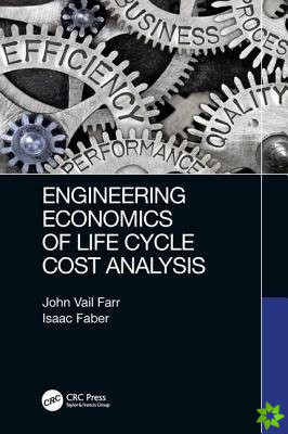 Engineering Economics of Life Cycle Cost Analysis