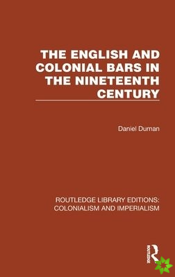 English and Colonial Bars in the Nineteenth Century