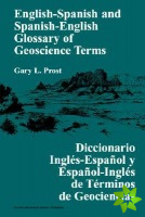 English-Spanish and Spanish-English Glossary of Geoscience Terms