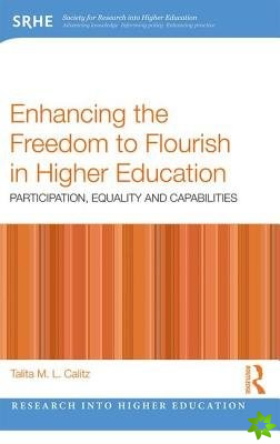 Enhancing the Freedom to Flourish in Higher Education