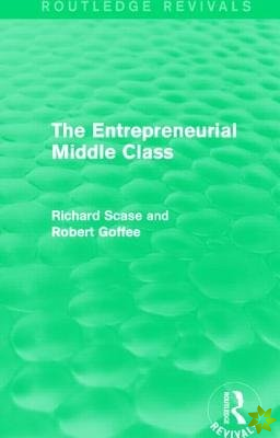 Entrepreneurial Middle Class (Routledge Revivals)