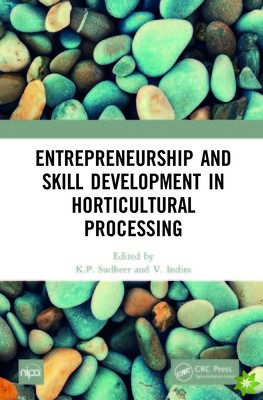 Entrepreneurship and Skill Development in Horticultural Processing