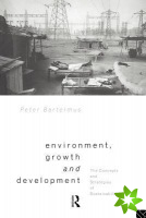 Environment, Growth and Development