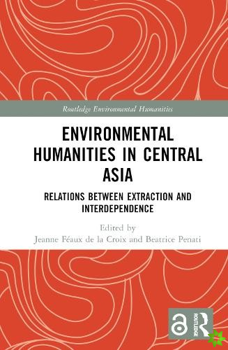 Environmental Humanities in Central Asia