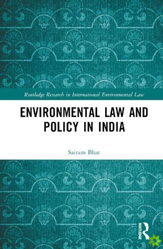 Environmental Law and Policy in India