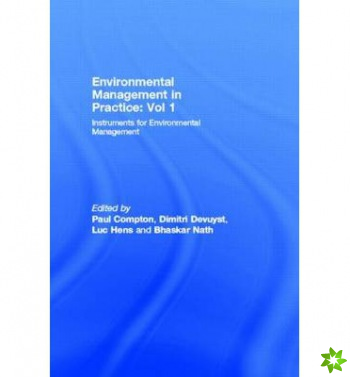 Environmental Management in Practice: Vol 1