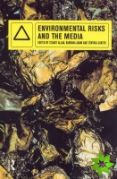 Environmental Risks and the Media
