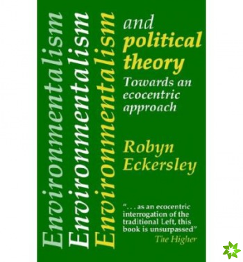 Environmentalism And Political Theory