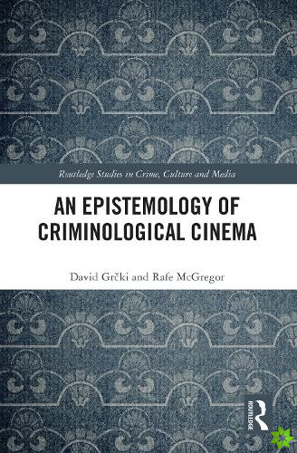Epistemology of Criminological Cinema