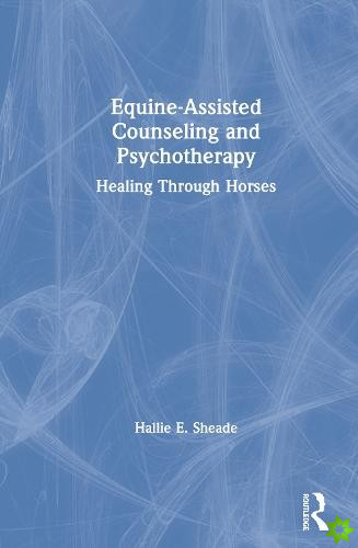 Equine-Assisted Counseling and Psychotherapy