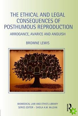 Ethical and Legal Consequences of Posthumous Reproduction