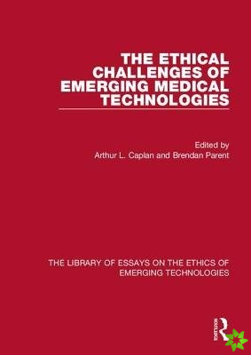 Ethical Challenges of Emerging Medical Technologies