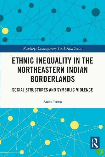 Ethnic Inequality in the Northeastern Indian Borderlands